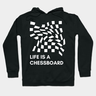 Life is a chessboard Hoodie